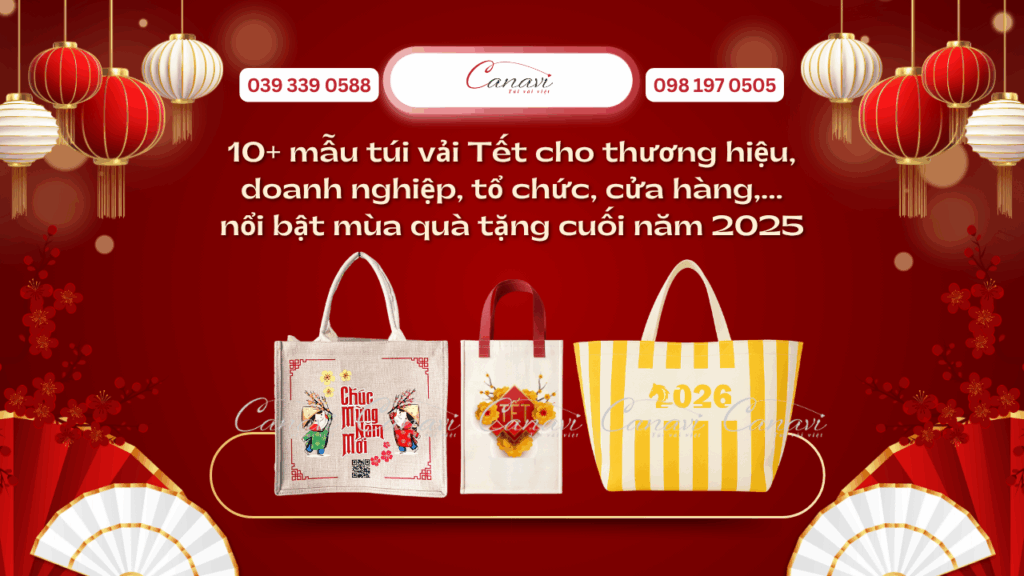 10+ mẫu túi vải Tết cho thương hiệu, doanh nghiệp, tổ chức, cửa hàng,… nổi bật mùa quà tặng 2025 1 Top 10 mẫu túi vải Tết cho thương hiệu, doanh nghiệp, tổ chức, cửa hàng,… nổi bật mùa quà tặng 2025