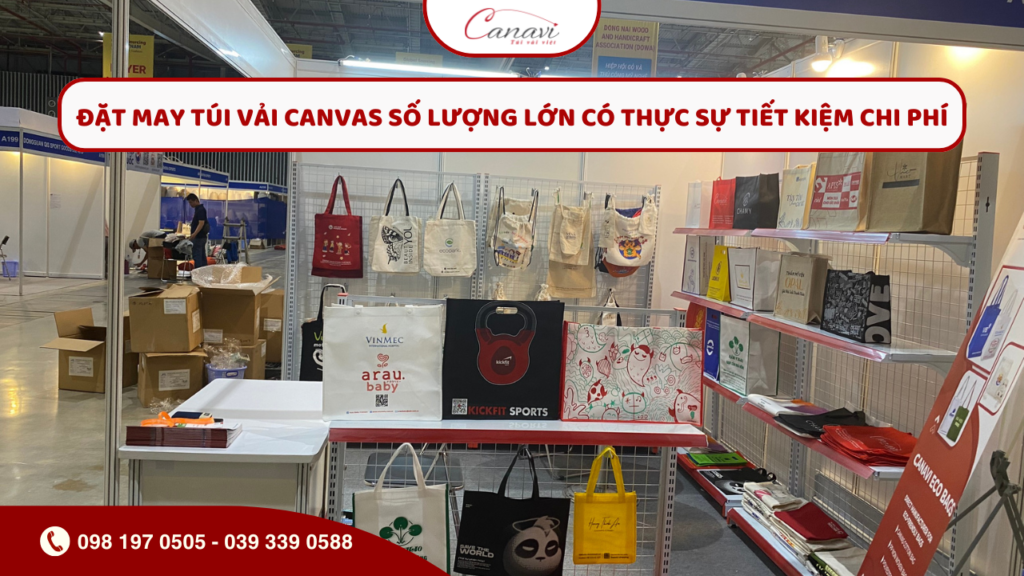 Đặt may túi vải canvas số lượng lớn có thực sự tiết kiệm chi phí 1 Đặt may túi vải canvas số lượng lớn có thực sự tiết kiệm chi phí