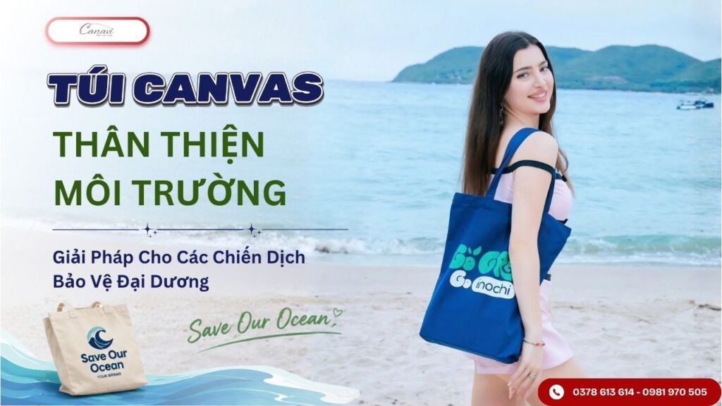 tui-canvas-than-thien-moi-truong-cho-chien-dịch-bao-ve-dai-duong